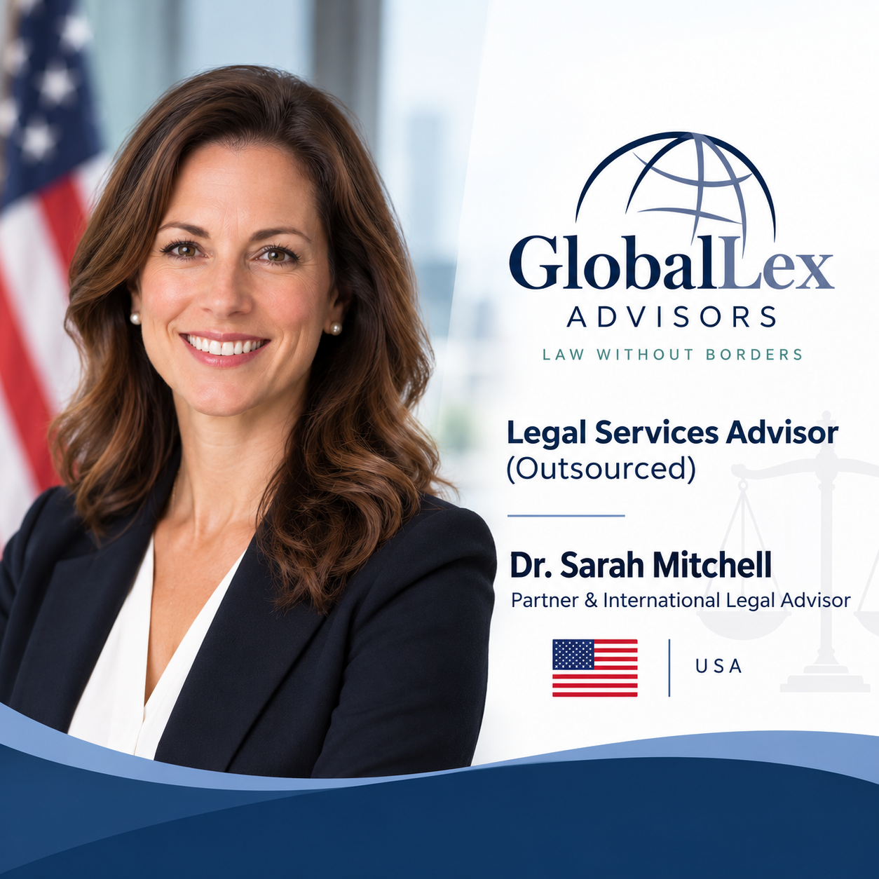 Legal Services Advisor (outsourced): GlobalLex Advisors, Dr. Sarah Mitchell, Partner and International Legal Advisor, USA.